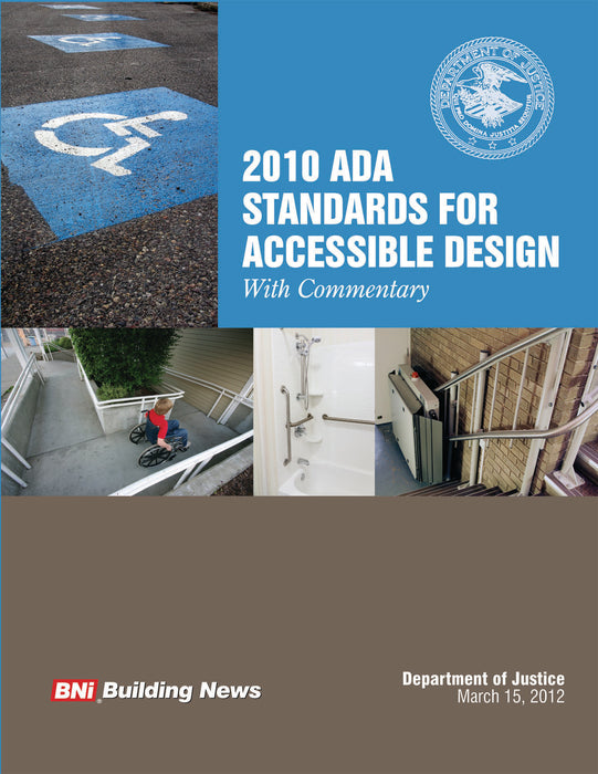 2010 ADA Standards for Accessible Design, with Commentary