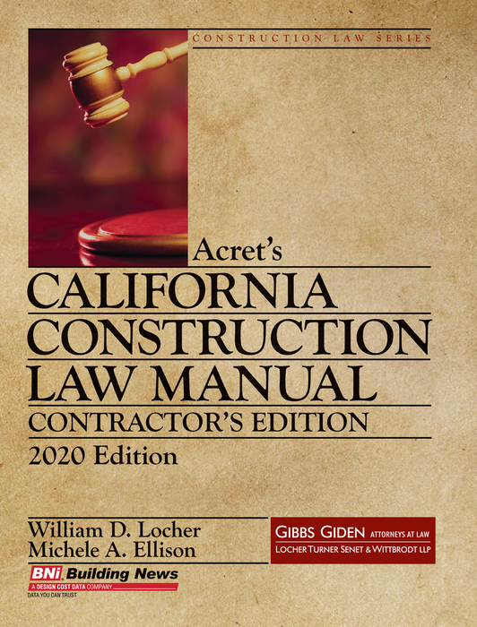 Acret's 2020 CA Construction Law Manual, Contractor Edition - (print + pdf download)
