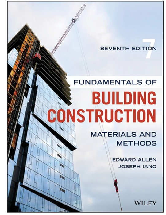 Fundamentals of Building Construction, Seventh Edition
