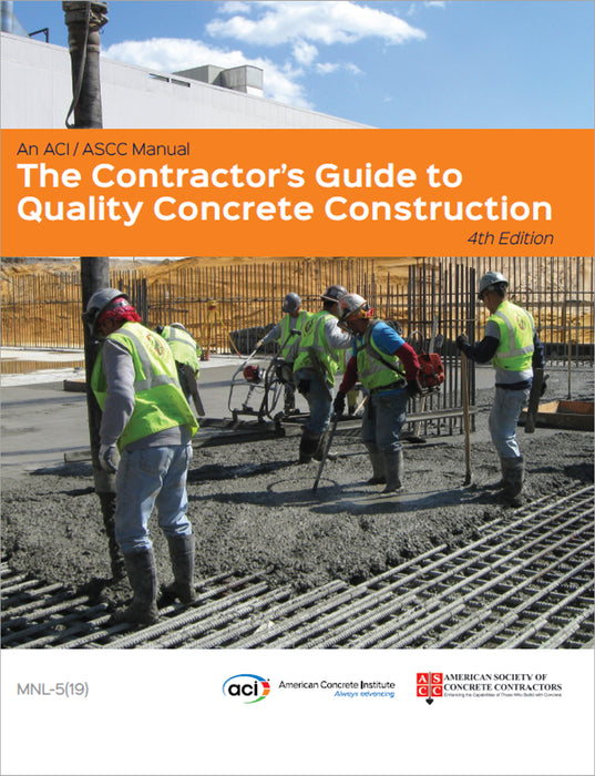 The Contractor's Guide to Quality Concrete Construction, Fourth Edition