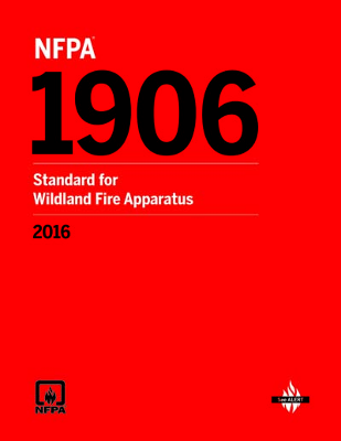 NFPA 1906: Wildland Fire Apparatus, 2016 Edition