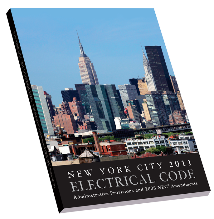 2011 New York City Electrical Code Pamphlet - Administrative Provisions and NEC Amendments