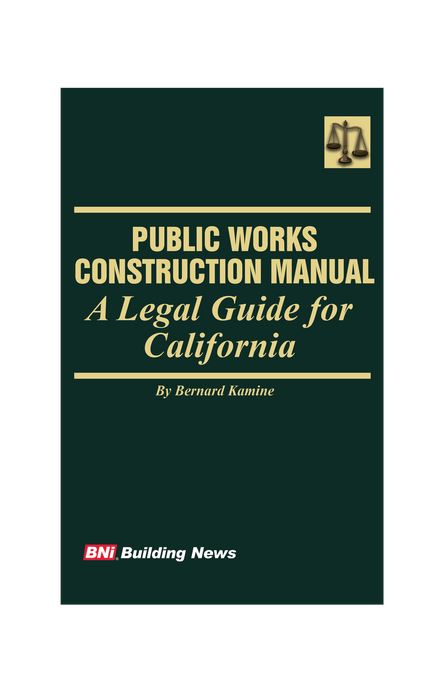 Public Works Construction Manual: A Legal Guide for California