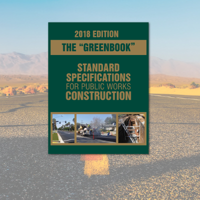 2018 Edition of Greenbook Public Works Construction Just Released