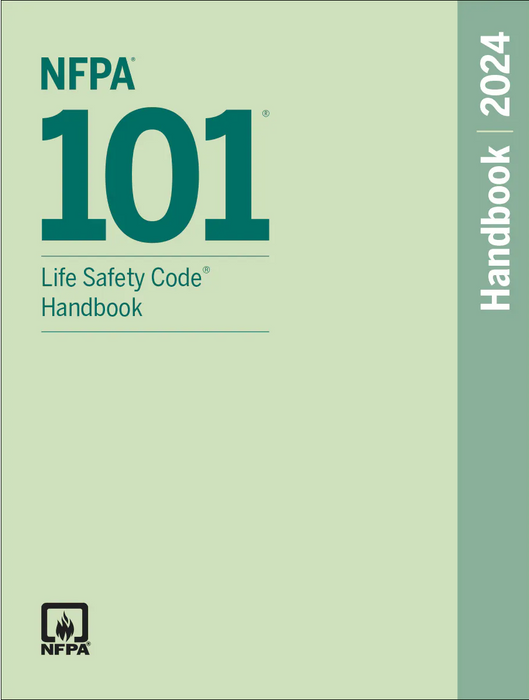 2024 NFPA 101 Life Safety Code HANDBOOK
