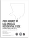 2023 County of Los Angeles Residential Code - Amendments only