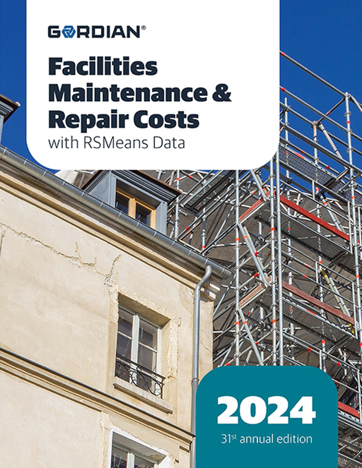 2024 Gordian Facilities Maintenance & Repair Costs with RSMeans Data