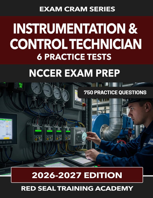 Instrumentation and Control Technician, NCCER Exam Prep, 26-27 Edition