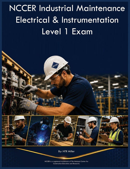 NCCER Industrial Maintenance Electrical and Instrumentation, Level 1 Exam