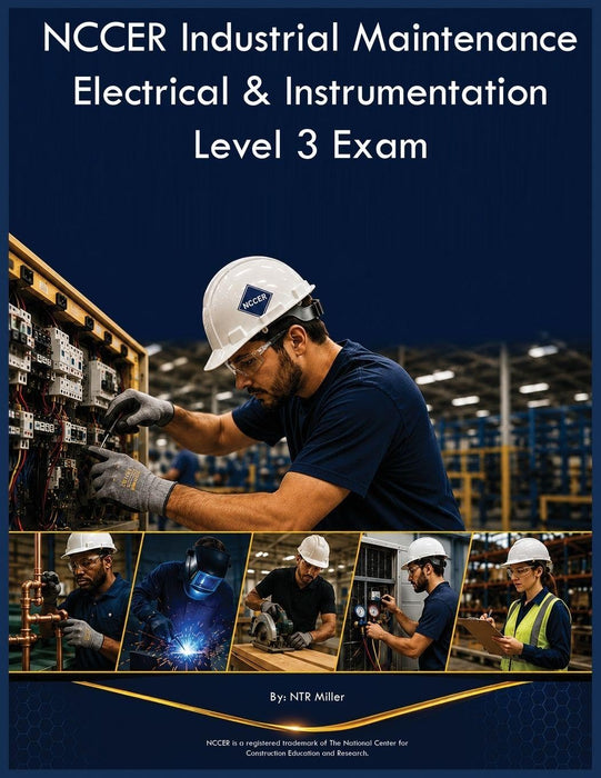 NCCER Industrial Maintenance Electrical & Instrumentation, Level3 Exam
