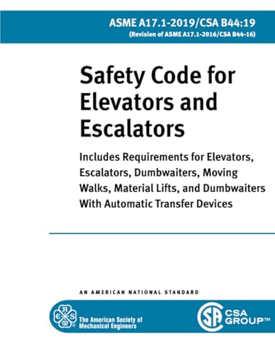 ASME A17.1-2019 (Safety Code for Elevators and Escalators)