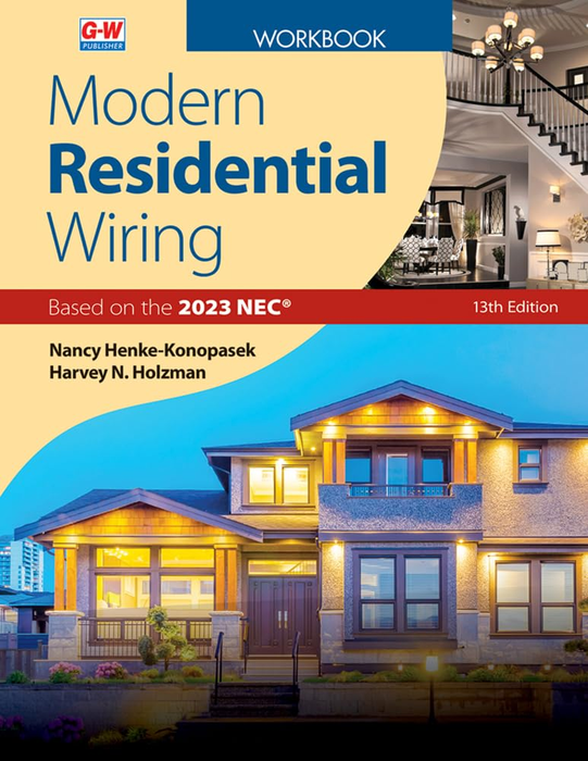 Modern Residential Wiring 13th Edition. - Workbook
