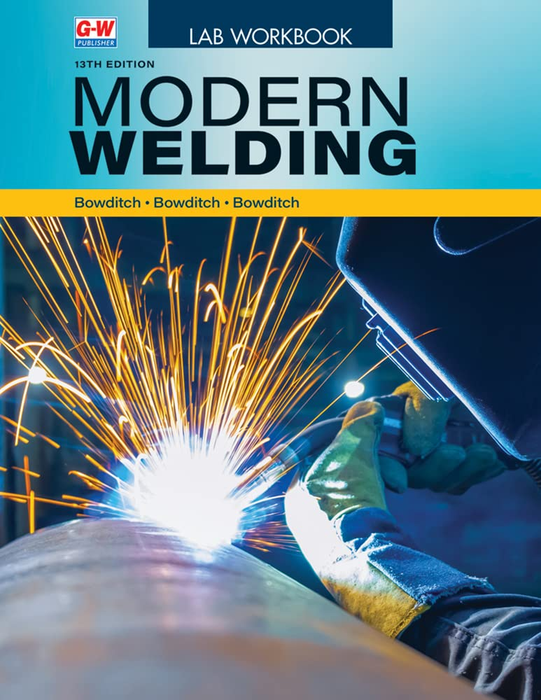 Modern Welding 13th Edition - WORKBOOK