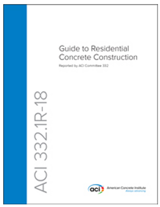 ACI 332.1R-18 Guide to Residential Concrete Construction