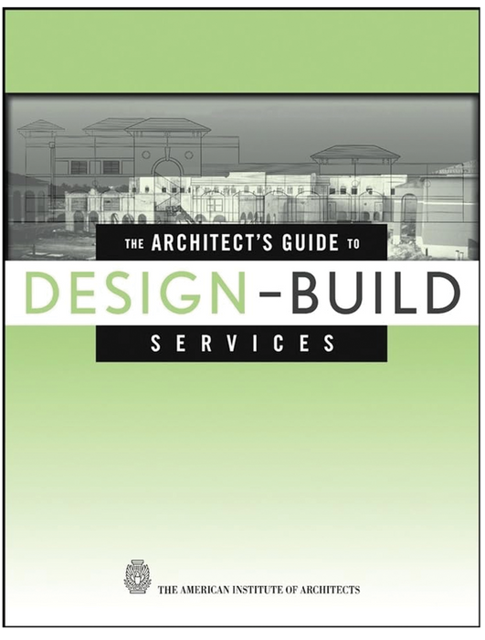 The Architect's Guide to Design-Build Services — BNi Building News