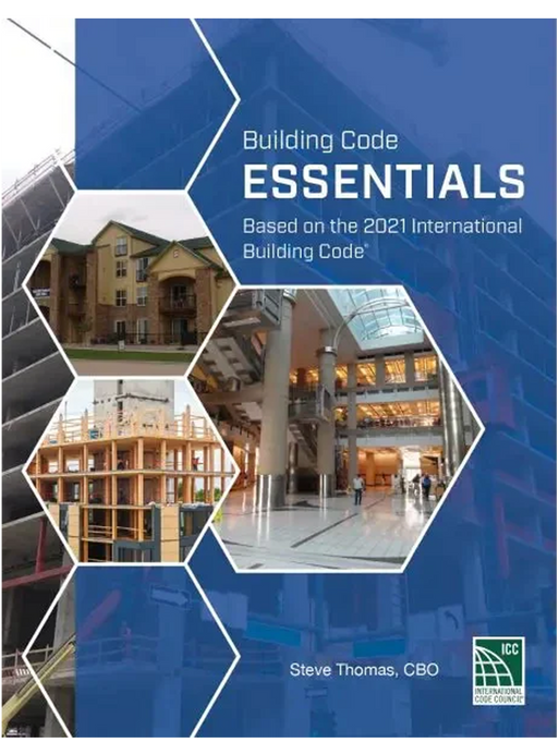 Building Code Essentials, 2021 Edition
