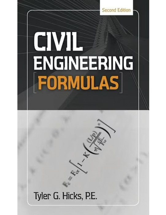 Civil Engineering Formulas, Second Edition