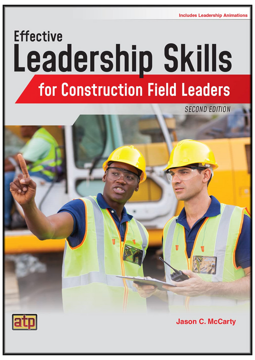 Effective Leadership Skills for Construction Field Leaders 2nd Edition