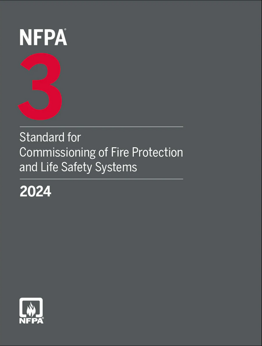 2024 NFPA 3 - Standard for Commissioning of Fire Protection and Life Safety Systems