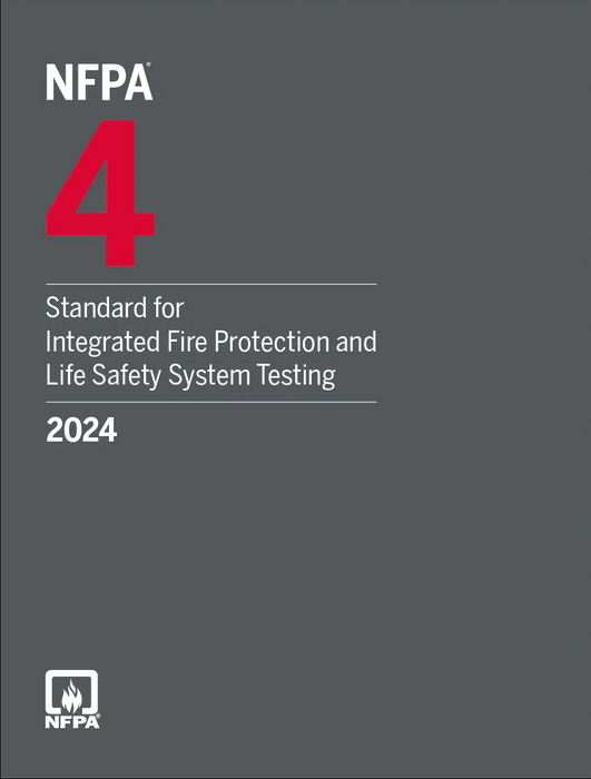 2024 NFPA 4 Standard for Integrated Fire Protection and lIfe Safety System Testing