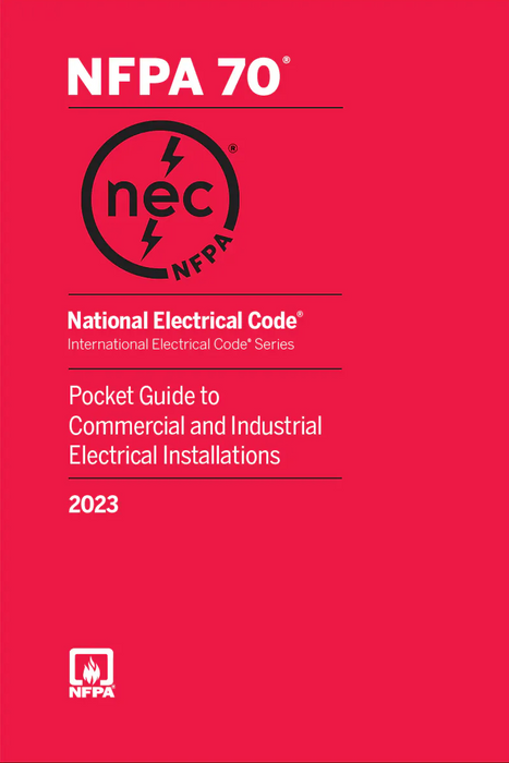 2023 National Electrical Code Pocket Guide to Commercial & Industrial Electrical Installations