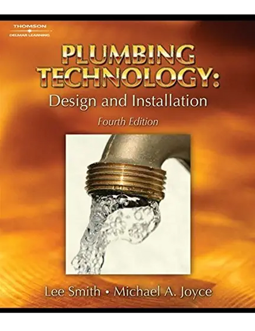 Plumbing Technology: Design & Installation 4th Edition