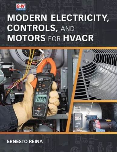 Modern Electricity, Controls, and Motors for HVACR