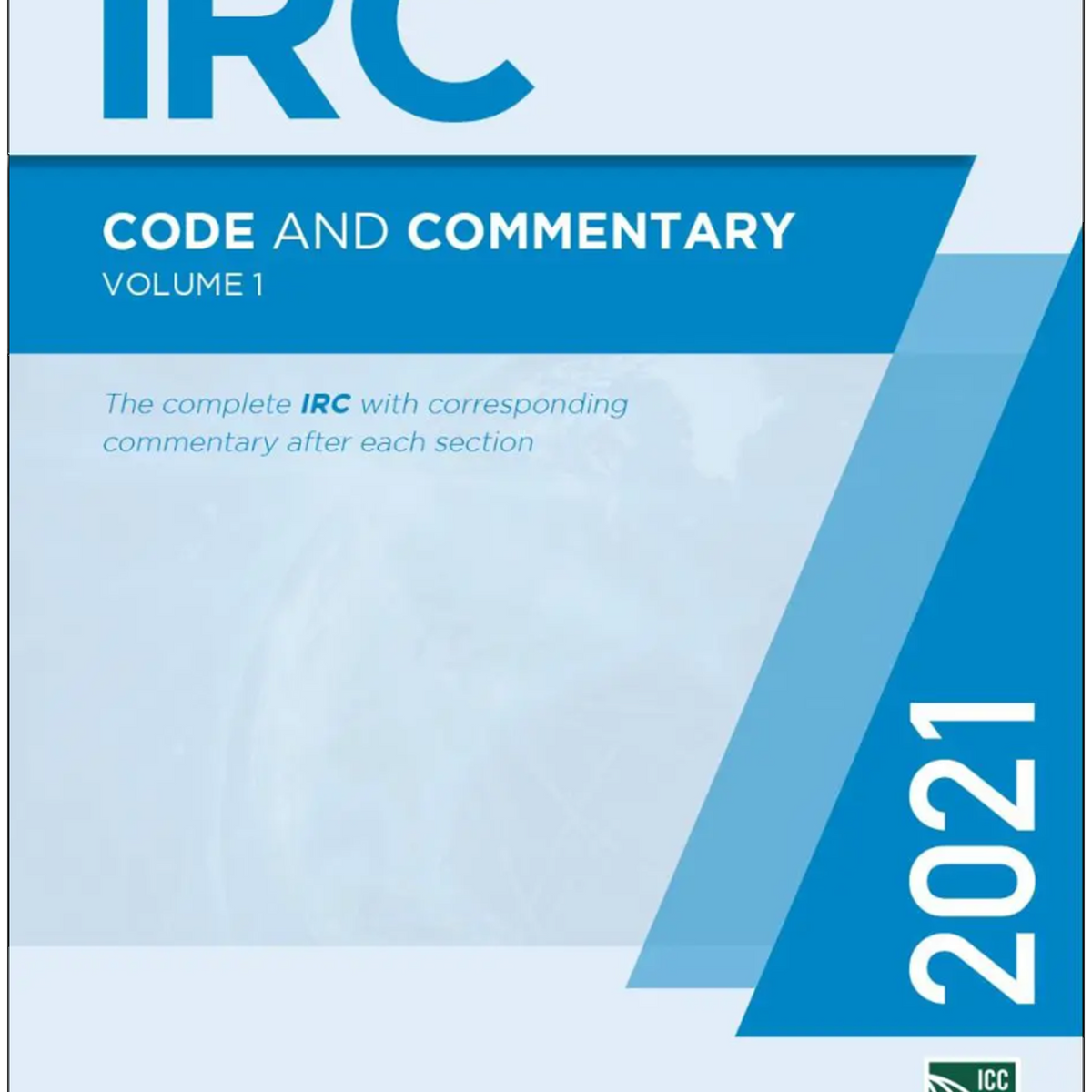 Irc Committee Building Code 2021 International Residential Code (IRC) and Commentary-Volume I — BNi ...