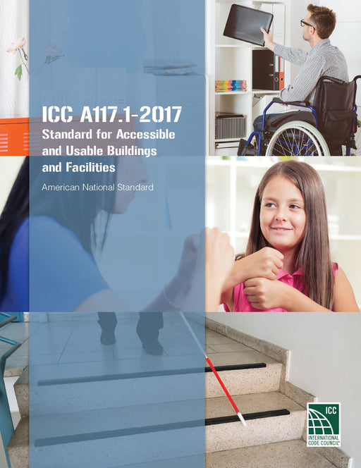 ICC/ANSI A117.1-2017- Standard for Accessible and Usable Buildings and Facilities