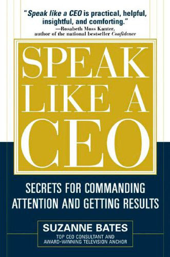 Speak Like a CEO: Commanding Attention