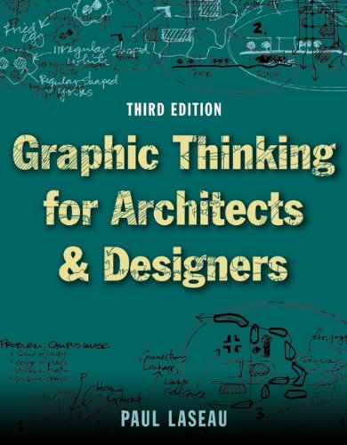 Graphic Thinking for Architects & Designers, Third Edition