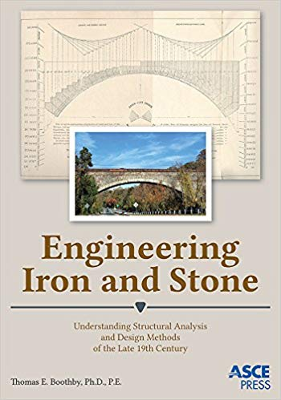 Engineering Iron and Stone: Understanding Structural Analysis and Design Methods of the Late 19th Century