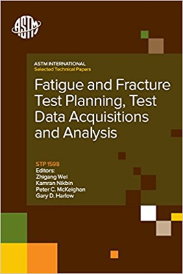 Fatigue and Fracture Test Planning, Test Data Acquisitions and Analysis