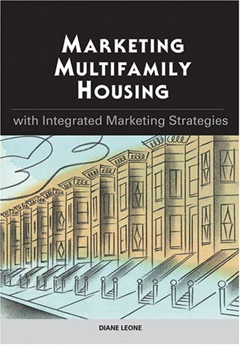Marketing Multifamily Housing with Integrated Marketing Strategies