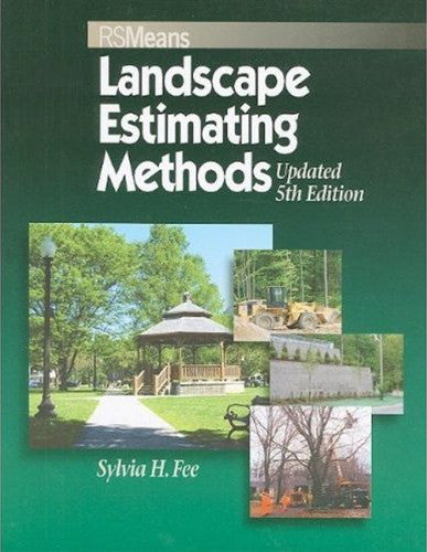RS Means Landscape Estimating Methods, Fifth Edition