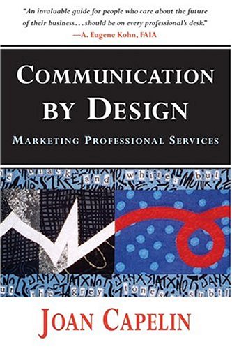 Communication by Design: Marketing Professional Services