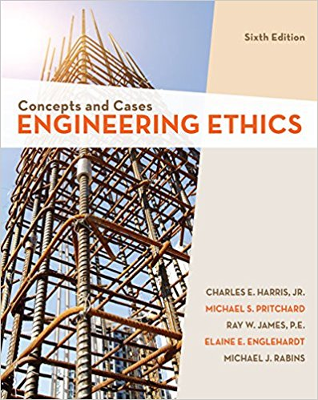 Engineering Ethics: Concepts and Cases 6th Edition