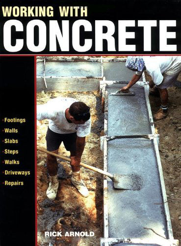 For Pros By Pros: Working with Concrete