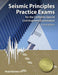 Seismic Principles Practice Exams for the CA Civil Engineer Exam