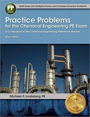 Practice Problems for the Chemical Engineering PE Exam
