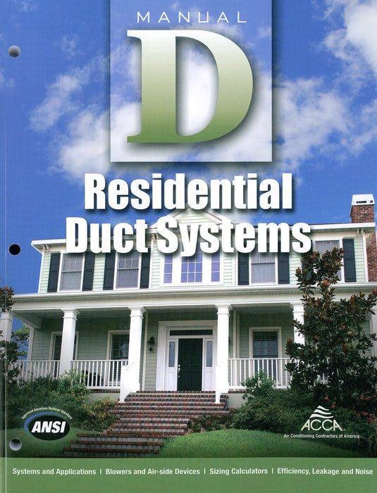 ACCA Manual D: Residential Duct Systems, 2016 Edition