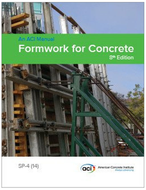 ACI SP-4: Formwork for Concrete, 2014 Edition