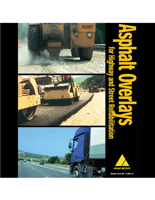 Asphalt Overlays For Highway & Street Rehabilitation Third Edition (MS17)