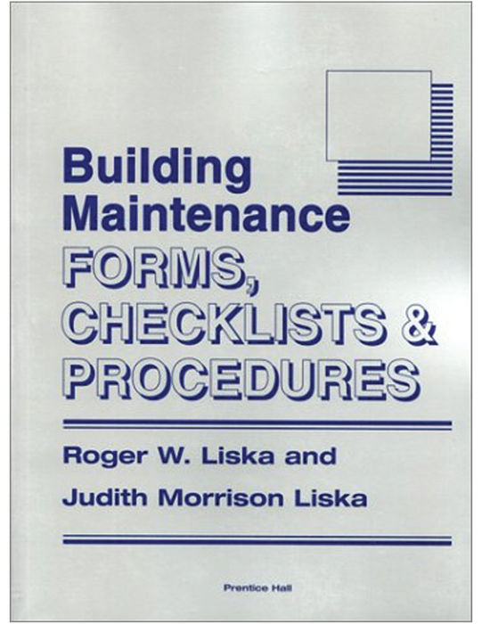 Building Maintenance Forms, Checklists, & Procedures