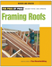 For Pros By Pros: Framing Roofs Completely Revised and Updated