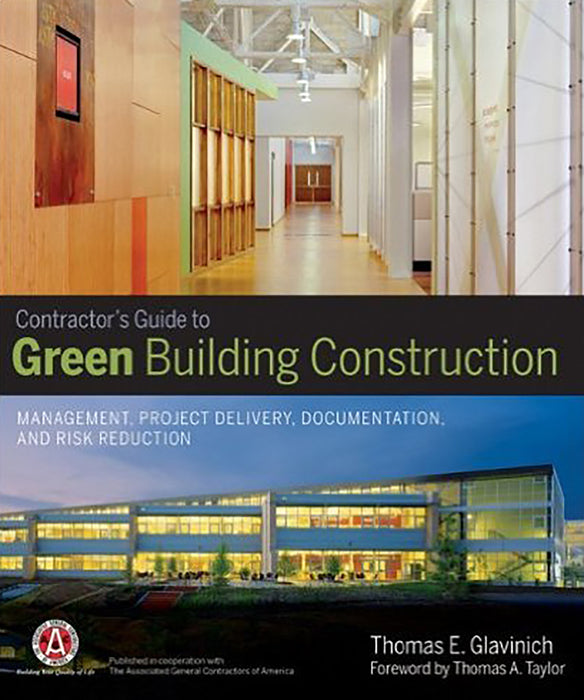 Contractor's Guide to Green Building Construction