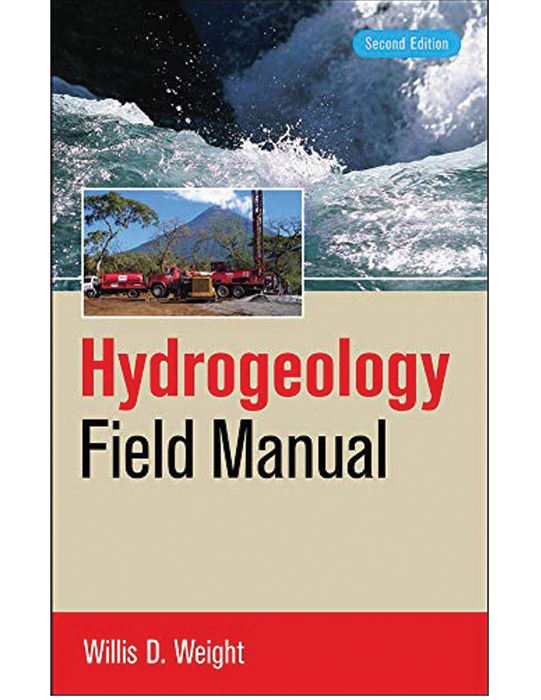 Hydrogeology Field Manual, Second Edition