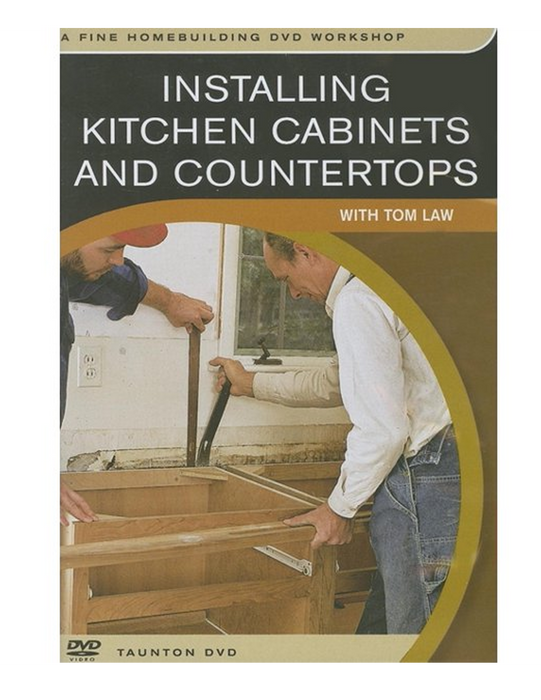 Installing Kitchen Cabinets and Countertops - DVD