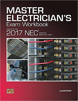 Master Electrician's Exam Workbook 2017 Ed.