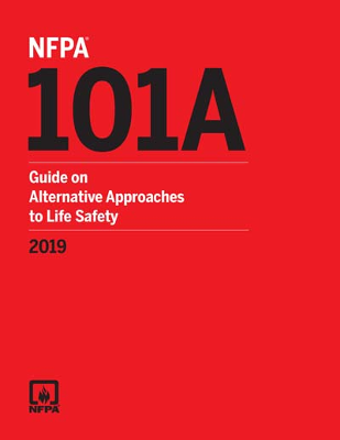 NFPA 101A Guide on Alternative Approaches to Life Safety 2019